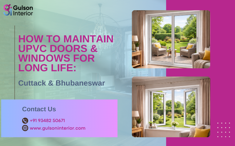 How to Maintain UPVC Windows & Doors for Long Life